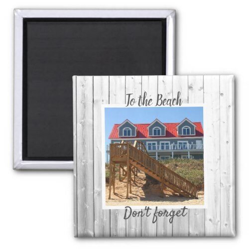 Create your own To the Beach don't forget photo Magnet